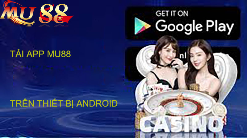 tải app mu88 cho android